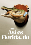 Poster pequeño de Así es Florida, tío