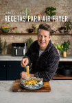 Poster pequeño de Jamie Oliver: Recetas para Air Fryer